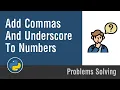 Arabic Problems Solving With Python - Add Commas And Underscore