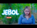 Download Lagu JEBOL  || KOMEDI JAWA EPS 187