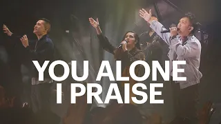 you alone i praise classic new creation worship