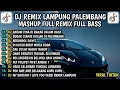 Lagu DJ REMIX LAMPUNG PALEMBANG MASHUP FULL REMIX FULL BASS - GARAM CINA DI BAKAR DALAM KACA VIRAL TIKTOK
