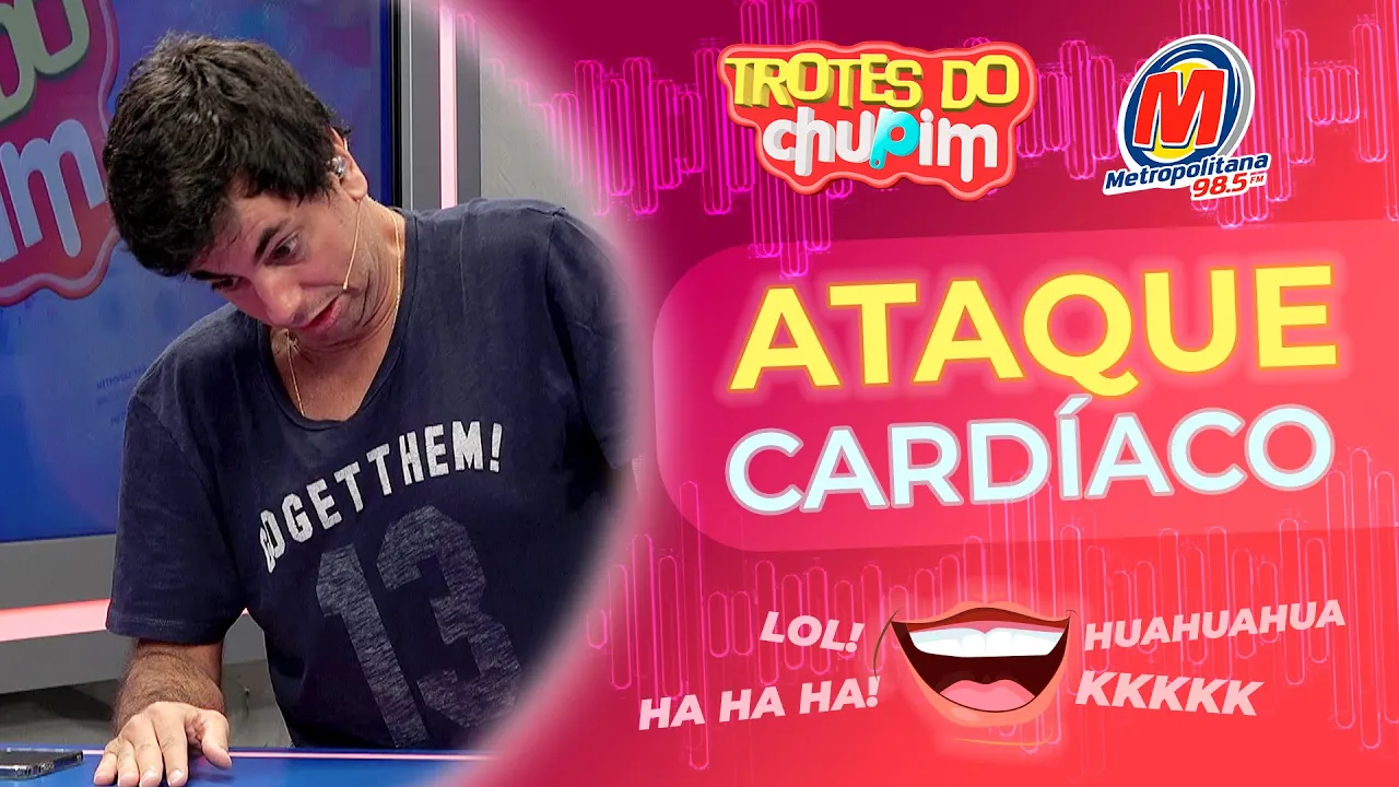 ATAQUE CARDÍACO - Trotes do Chupim
