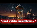 Lagu “Kita Tidak Memilih Waktu… Tapi Waktu yang Memilih Kita | Renungan Islami yang Menggetarkan Hati”