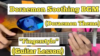 Download Doraemon Soothing BGM - Doraemon Theme | Fingerstyle Guitar Lesson | (With Tab) MP3