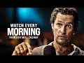 2026 MORNING MOTIVATION - Start Your Day Right Listen Every Day Matthew McConaughey Motivation