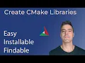 Creating CMake Libraries - That others can find and use