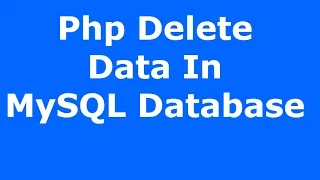 Php How To Delete Data In MySQL Database Using Php MySQLI with source code