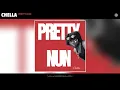 Chella - Pretty Nun (Official Audio)