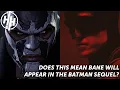 Video di Does THIS Mean Bane Will Appear In The Batman Sequel?
