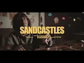 Clever - Sandcastles (Official Music Video)