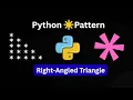 Right-Angled Triangle Pattern in Python Pattern Printing Made Easy