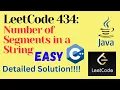 LeetCode 434 Number of Segments in a String EASY C JAVA Detailed Solution