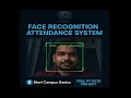 Face Recognition Attendance System using Python Free Source Code Download