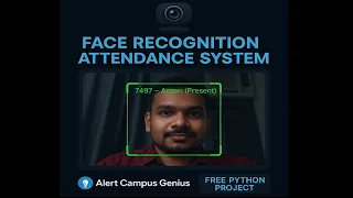 Face Recognition Attendance System using Python Free Source Code Download