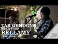 Lagu Tak Gendong - Mbah Surip, Cover LIVE by BELLAMY @TerasiMentahJogja  [ Jogja Musik Project ]