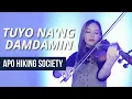 Download Lagu Tuyo Na'ng Damdamin - APO Hiking Society || Violin Cover