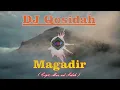 Download Lagu DJ Qosidah Magadir Karya Mas'ud Sidik