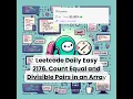 2176 Count Equal and Divisible Pairs in an Array Easy Leetcode Daily 4-16-25