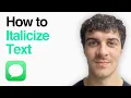 How To Italicize Text In Imessage On Iphone Ios 18 2025 Guide