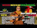 Lagu Top Hits Spotify Reggae Indonesia 2025 🔥 Full Album SKA Reggae Cover Musik Santai Terbaru Terbaik
