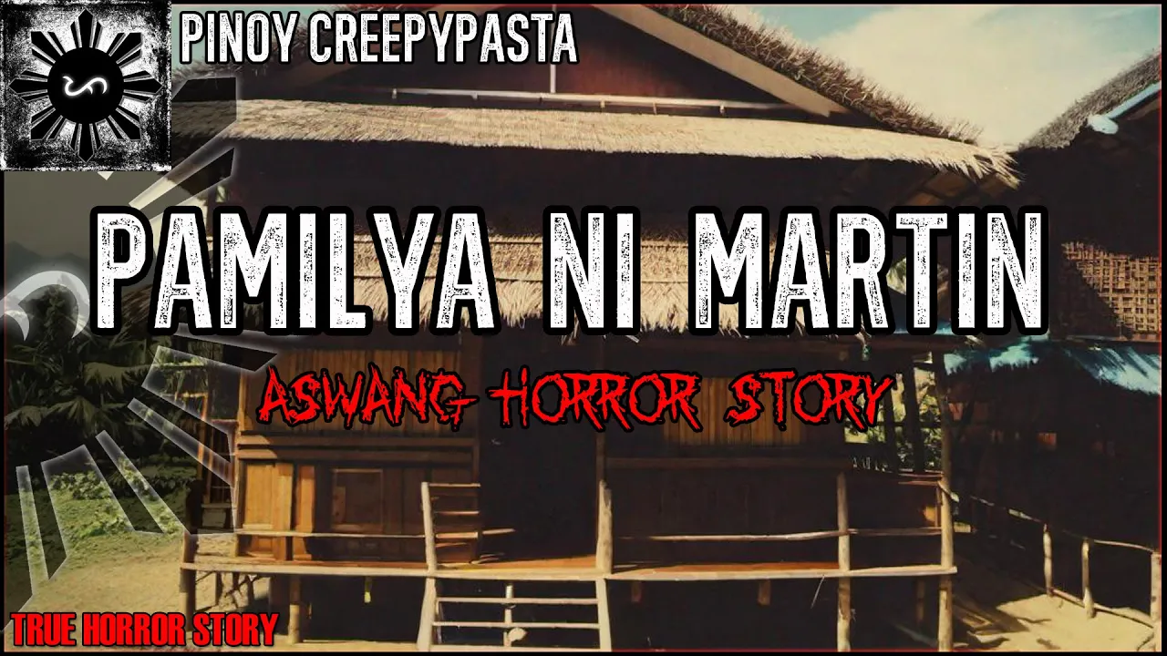 Pamilya Ni Martin  | Tagalog Horror Story | Pinoy Creepypasta