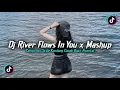 Download Lagu DJ RIVER FLOWS IN YOU X MASHUP BARAT STYLE KONDANG FULL REVERB SLOW BASS MENGKANE 2025!!