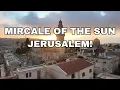 Lagu MIRACLE – The Sun Dancing Above the Old City of JERUSALEM HOLY LAND!
