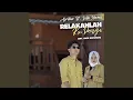 Relakanlah Ku Pergi (feat. Dilla Novera)