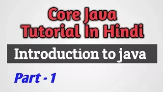 Core Java Tutorial In Hindi Part - 01 Introduction to Java CSEtutorials