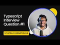 Typescript interview question - conditional types