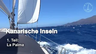 Segeln: Kanarische Inseln 1. Teil – La Palma