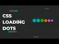 CSS Loading Dots in 3 mins using HTML and CSS CSS Loading Animation