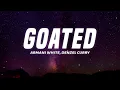 Armani White - Goated (Lyrics) feat. Denzel Curry
