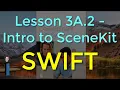 Lesson 3A 2 Introduction to SceneKit - App Development with Swift
