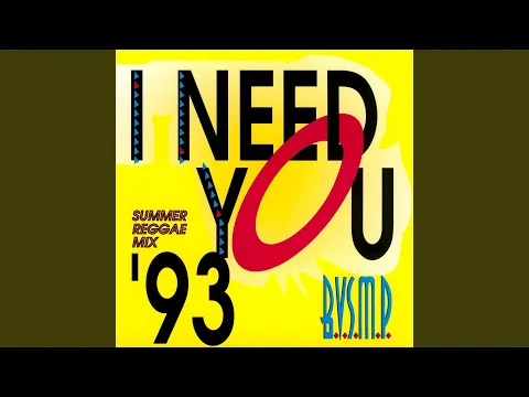 Download MP3 I Need You '93 (Summer Reggae Mix Re-Recorded)