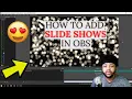 How To ADD a PICTURE SLIDE SHOW In OBS STUDIO Make Slide Shows In OBS STUDIO