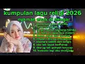 Lagu Kumpulan Lagu Religi 2026 🌙 Paling Menenangkan \u0026 Adem di Hati