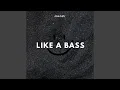 Download Lagu Like A Bass