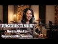 Lagu Produk Timur - Kapten HiHop | Orkestra Cover Terbaru Versi Ranicamusik