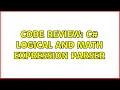 Code Review C Logical and Math expression parser 2 Solutions
