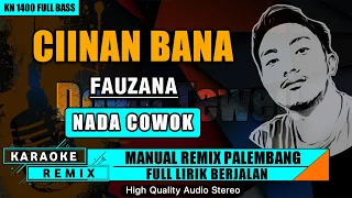 ciinan bana nada cowok karaoke remix palembang