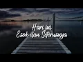 Download Lagu Hari ini,Esok dan Seterusnya/HES - Nirina Zubir  (Lirik)