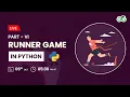 Runner Game Part-6 in Python Gaurav Kumar Jain GeeksforGeeks School