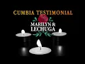 Cumbias Testimoniales | Enganchados La Banda de Lechuga y Agrupacion Marilyn