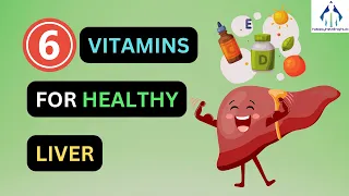 Revitalize Your Liver The 6 Miracle Vitamins for Optimal Liver Health