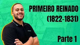 PRIMEIRO REINADO (1822-1831) - A CONSOLIDAÇÃO DA INDEPENDÊNCIA - SOS História {Prof.Pedro Riccioppo}