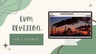 Chapter 2 Energy Revision Environmental Management IGCSE 2026 syllabus