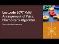 Leetcode 2097 Valid Arrangement of Pairs Hierholzer s Algorithm