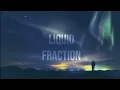 Liquid Fraction - Summer Special  Part 1 - Atmospheric Ambient Techno Mix - MAY 23 2026