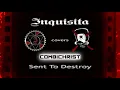 Inquisita - Sent To Destroy (Combichrist-Cover)