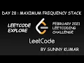 MAXIMUM FREQUENCY STACK LEETCODE EXPLORE DAY 28